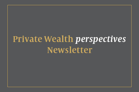 Private Wealth Perspectives Newsletter 450x300